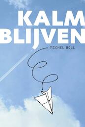 Kalm blijven - Michel Boll (ISBN 9789492110190)