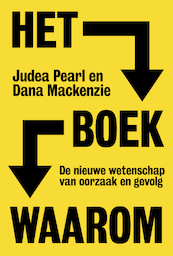 Het boek waarom - Judea Pearl, Dana Mackenzie (ISBN 9789492493552)