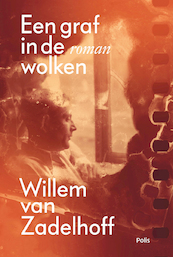Een graf in de wolken - Willem van Zadelhoff (ISBN 9789463104661)