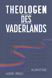 Theologen des Vaderlands - Almatine Leene (ISBN 9789033802966)