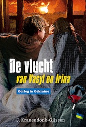 De vlucht van Vasyl en Irina - J. Kranendonk-Gijssen (ISBN 9789087188962)