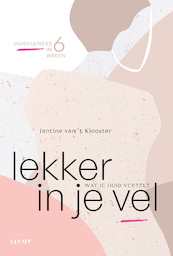 Lekker in je vel - Jantine van 't Klooster (ISBN 9789493272354)