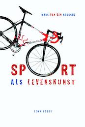 Sport als levenskunst - Marc van den Bossche (ISBN 9789047703297)