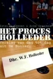 Het proces Holleeder - Estella Heesen, Anke Sprakel (ISBN 9789055948048)