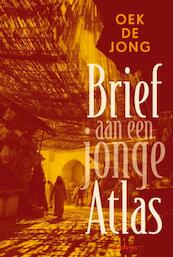 Brief aan een jonge Atlas - Oek de Jong (ISBN 9789045705460)