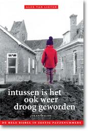 Intussen is het ook weer droog geworden - Alex van Ligten (ISBN 9789490708085)