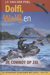 Dolfi, Wolfi en de cowboy op zee 24 - J.F. van der Poel (ISBN 9789088652875)