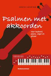 Psalmen met akkoorden - Arend van der Kruk (ISBN 9789023929444)