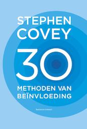 30 methoden van beïnvloeding - Stephen R. Covey (ISBN 9789047010517)