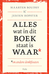 Alles wat in dit boek staat is waar (en andere denkfouten) - Maarten Boudry, Hopster Jeroen (ISBN 9789463103855)