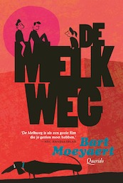 De melkweg - Bart Moeyaert (ISBN 9789045125398)