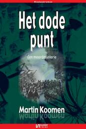 Het dode punt - Martin Koomen (ISBN 9789491259357)