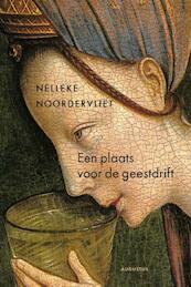 Een plaats voor de geestdrift - Nelleke Noordervliet (ISBN 9789045705781)