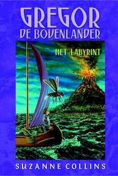 Gregor de Bovenlander Het Labyrint - S. Collins, Suzanne Collins (ISBN 9789020664928)
