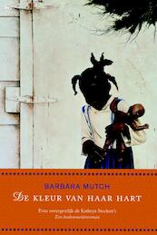 De kleur van haar hart - Barbara Mutch (ISBN 9789044336702)