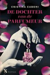 De dochter van de parfumeur - Cristina Caboni (ISBN 9789401603393)