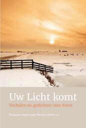 Uw Licht komt - Marjanne Hendriksen, Martine de Wit (ISBN 9789402901351)