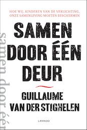 Samen door één deur - Guillaume van der Stighelen (ISBN 9789401434867)