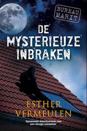De mysterieuze inbraken / Bureau Marit, 3 - Esther Vermeulen (ISBN 9789048315413)