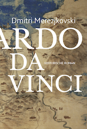 Leonardo da Vinci - Dmitri Merezjkovski (ISBN 9789492110183)