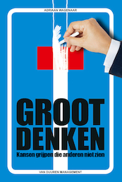 Groot denken - Adriaan Wagenaar (ISBN 9789089653833)
