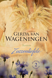 Zussenliefde - Gerda van Wageningen (ISBN 9789401913461)