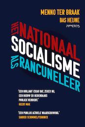 Het nationaalsocialisme als rancuneleer - Menno ter Braak, Bas Heijne (ISBN 9789044651003)