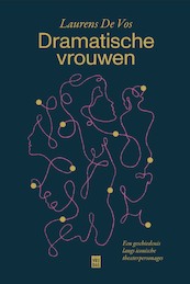 Dramatische vrouwen - Laurens De Vos (ISBN 9789460019609)
