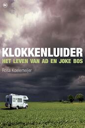 Klokkenluider - Rosa Koelemeijer (ISBN 9789044330342)