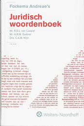 Fockema Andreae's Juridisch Woordenboek - R.D.J. van Caspel, H.R.W. Gokkel, C.A.W. Klijn (ISBN 9789001202873)