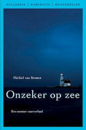 Onzeker op zee - Michiel van Straten (ISBN 9789064104992)
