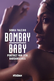 Bombay Baby - Sonia Faleiro (ISBN 9789046811719)