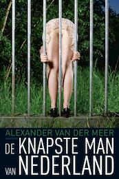 De knapste man van Nederland - Alexander van der Meer (ISBN 9789045704784)