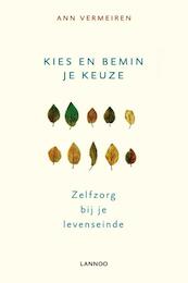 Kies en bemin je keuze - Ann Vermeiren (ISBN 9789401401319)