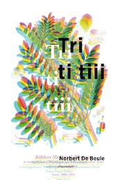 Tri ti tiii - Norbert de Beule (ISBN 9789020413571)