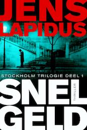 Snel geld Stockholm-trilogie deel 1. - Jens Lapidus (ISBN 9789400502826)