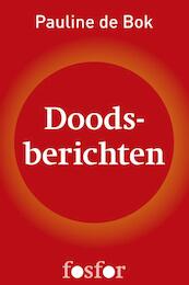 Doodsberichten - Pauline de Bok (ISBN 9789462250031)