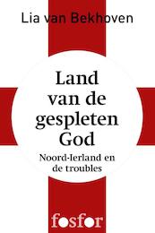 Land van de gespleten God - Lia van Bekhoven (ISBN 9789462250192)