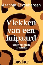 Vlekken van een luipaard - Aernout Zevenbergen (ISBN 9789462250239)