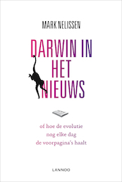 Darwin in het nieuws - Mark Nelissen (ISBN 9789401407199)