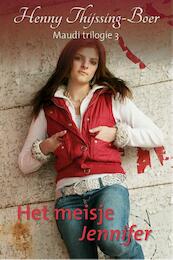 Het meisje Jennifer - Henny Thijssing-Boer (ISBN 9789059778870)