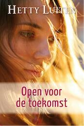 Open voor de toekomst - Hetty Luiten (ISBN 9789401900676)