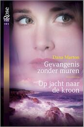Gevangenis zonder muren Op jacht naar de kroon - Dana Marton (ISBN 9789461995834)