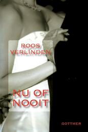 Nu of nooit - Roos Verlinden (ISBN 9789025755096)