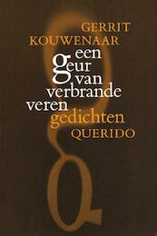 Een geur van verbrande veren - Gerrit Kouwenaar (ISBN 9789021451039)