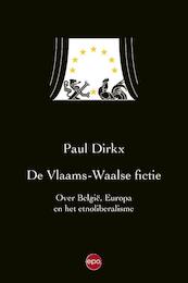De Vlaams-Waalse fictie - Paul Dirkx (ISBN 9789491297465)