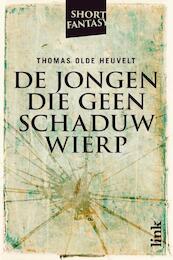 De jongen die geen schaduw wierp - Thomas Olde Heuvelt (ISBN 9789462321281)