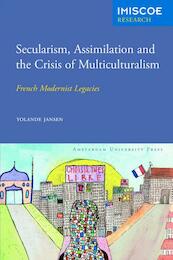 Secularism, Assimilation and the Crisis of Multiculturalism - Yolande Jansen (ISBN 9789089645968)