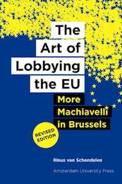 The art of lobbying the EU - Rinus van Schendelen (ISBN 9789048517701)
