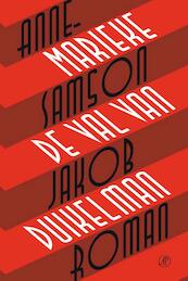 De val van Jakob Duikelman - Annemarieke Samson (ISBN 9789029589505)